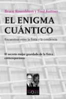 El enigma cuántico de Fred KuttnerBruce Rosenblum