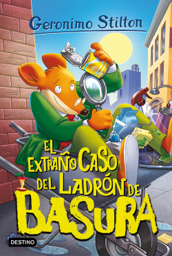 El extraño caso del ladrón de basura de Geronimo Stilton