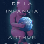 El fin de la infancia de Arthur C. Clarke