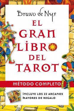 El gran libro del Tarot. Método completo de Bruno de Nys