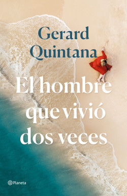 El hombre que vivió dos veces de Gerard Quintana