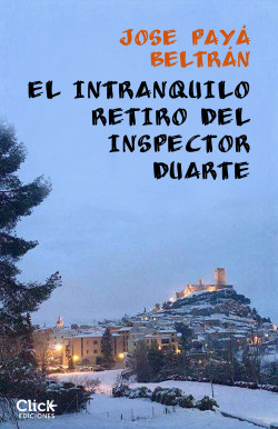 El intranquilo retiro del inspector Duarte de José Payá