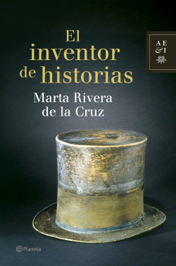 El inventor de historias de Marta Rivera de la CruzMarta Rivera de la Cruz