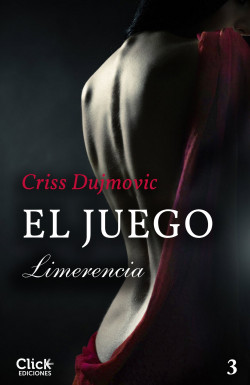 El juego 3. Limerencia de Criss Dujmovic