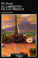 El laberinto de las sirenas de Pío BarojaPío Baroja