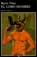 El lobo-hombre de Boris VianBoris Vian