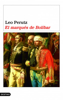 El marqués de Bolibar de Leo Perutz