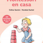 El método Montessori en casa de Céline SantiniVendula Kachel