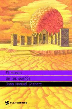 El museo de los sueños de Joan Manuel Gisbert