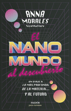 El nanomundo al descubierto de