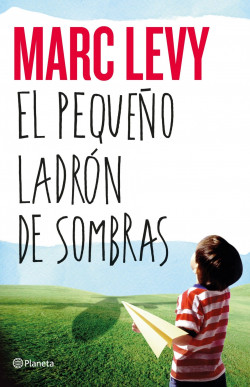 El pequeño ladrón de sombras de Marc LevyMarc Levy