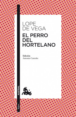 El perro del hortelano de Félix Lope de Vega