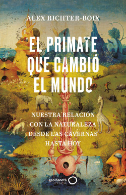 El primate que cambió el mundo de Alex Richter-Boix