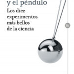 El prisma y el péndulo de Robert P. Crease