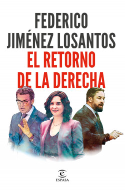 El retorno de la Derecha de Federico Jiménez Losantos