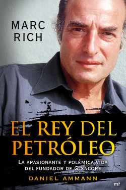 El rey del petróleo de Daniel Ammann
