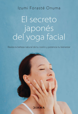 El secreto japonés del yoga facial de Izumi Forasté Onuma