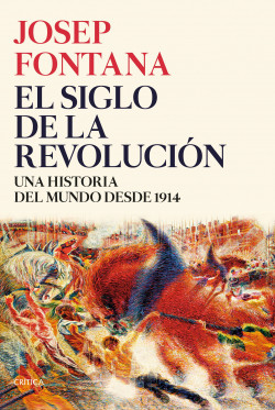 El siglo de la revolución de Josep Fontana