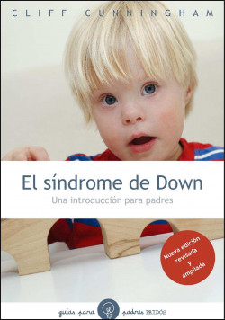 El síndrome de Down, nueva ed. de Cliff Cunningham
