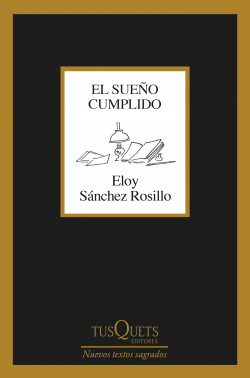 El sueño cumplido de Eloy Sánchez Rosillo