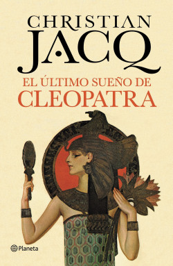 El último sueño de Cleopatra de Christian Jacq