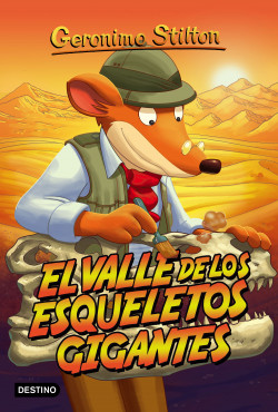 El valle de los esqueletos gigantes de Geronimo Stilton