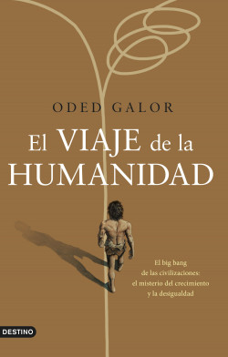 El viaje de la humanidad de Oded Galor