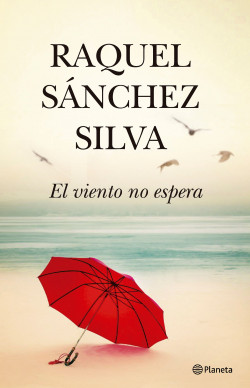 El viento no espera de Raquel Sánchez Silva