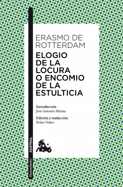 Elogio de la locura o Encomio de la estulticia de Erasmo de Rotterdam