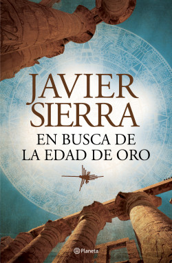 En busca de la edad de Oro de Javier Sierra