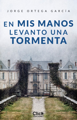 En mis manos levanto una tormenta de Jorge Ortega García