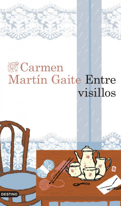 Entre visillos de Carmen Martín Gaite