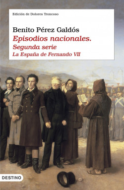Episodios nacionales II. La España de Fernando VII de Benito Pérez Galdós