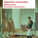 Episodios nacionales. Quinta serie de Benito Pérez Galdós