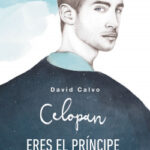 Eres el príncipe de todos mis palacios de Celopan
