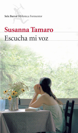 Escucha mi voz de Susanna TamaroSusanna Tamaro