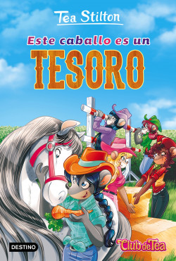 Este caballo es un tesoro de Tea Stilton