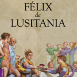 Félix de Lusitania de Jesús Sánchez Adalid