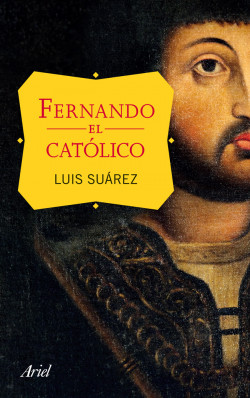 Fernando el Católico de Luis Suárez