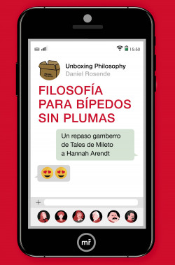 Filosofía para bípedos sin plumas de Daniel Rosende, Unboxing Philosophy