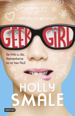 Geek Girl de Holly Smale