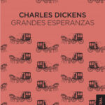 Grandes esperanzas de Charles DickensCharles Dickens