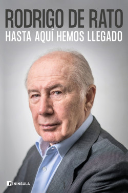 Hasta aquí hemos llegado de Rodrigo de Rato