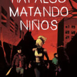 Hay algo matando niños nº 03 de