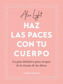 Haz las paces con tu cuerpo de