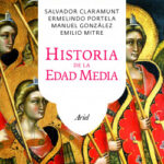 Historia de la Edad Media de Salvador Claramunt RodríguezErmelindo Portela SilvaManuel González JiménezEmilio Mitre