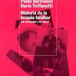 Historia de la terapia familiar de Dario ToffanettiPaolo Bertrando