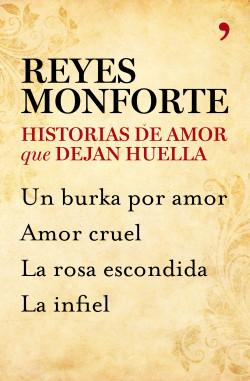 Historias de amor que dejan huella (pack) de Reyes MonforteReyes Monforte