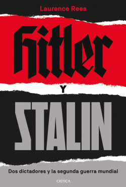 Hitler y Stalin de Laurence Rees