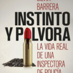 Instinto y pólvora de Silvia Barrera